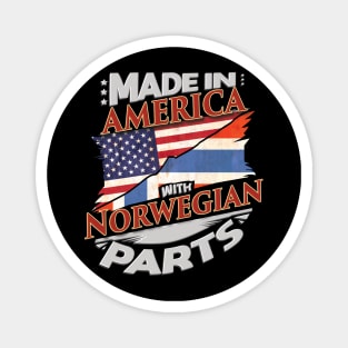 Made In America With Norwegian Parts - Gift for Norwegian From Norway Magnet